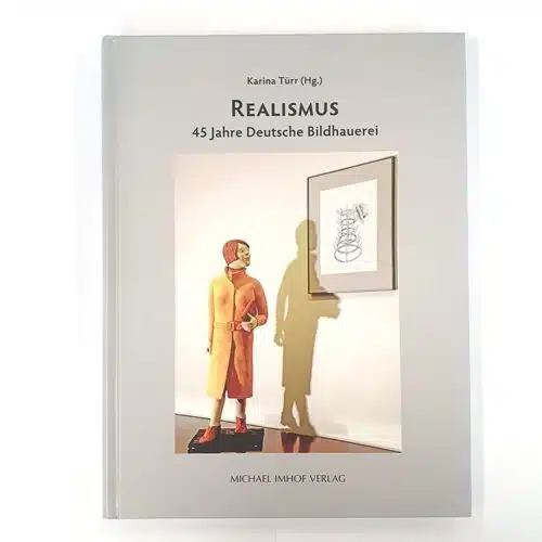 Realismus, 45 Jahre Deutsche Bildhauwerei
